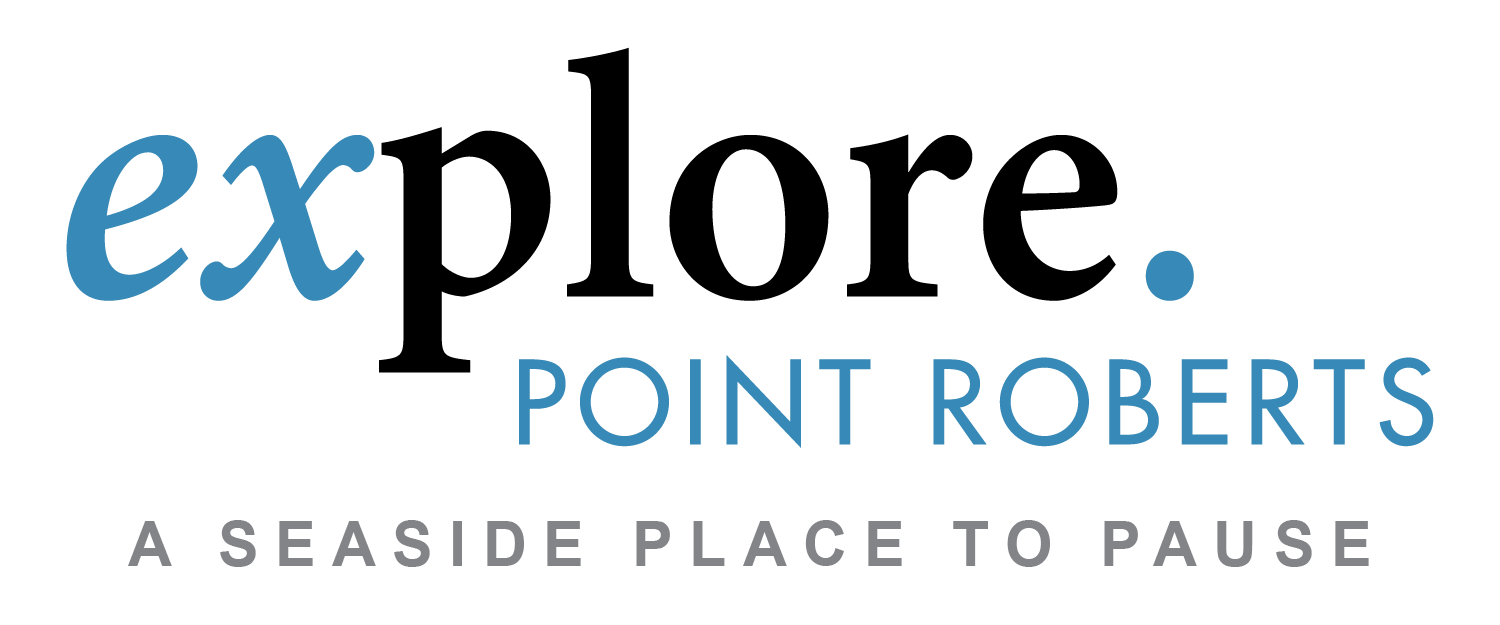 Explore Point Roberts - A seaside place to pause.